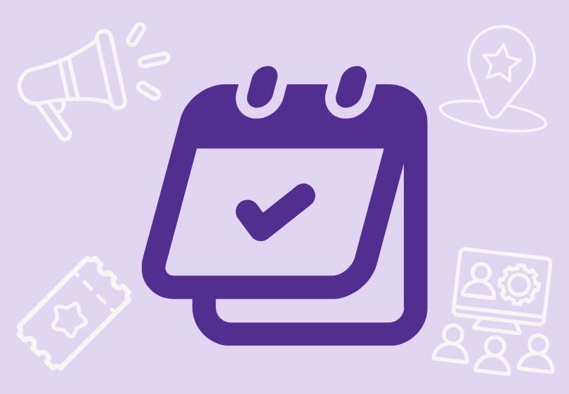 A purple calendar icon with a check mark in the centre is featured on a light purple background. Surrounding the calendar are white line icons including a megaphone, ticket, location pin, and a group video call, representing events, announcements, and planning.