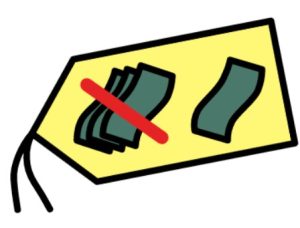 Cartoon drawing of a yellow price tag with a stack of money notes with a cross through it and a single money note without a cross through it.